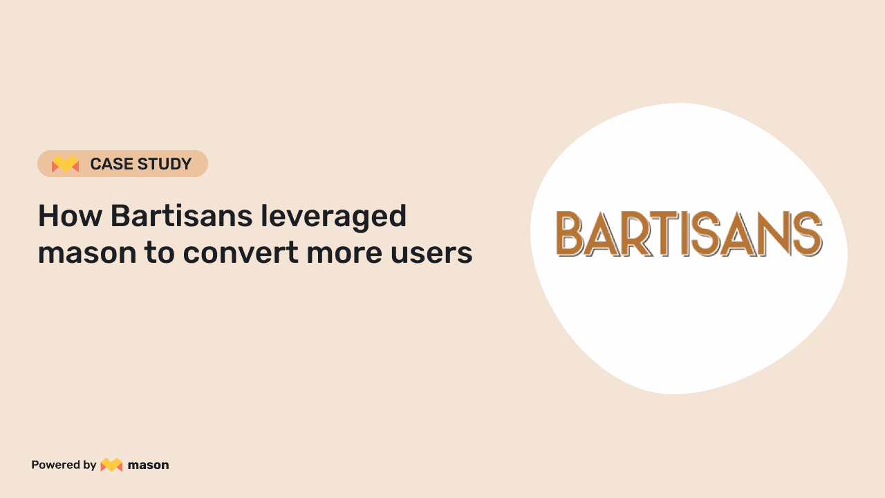 how-bartisans-leveraged-mason-to-convert-more-users