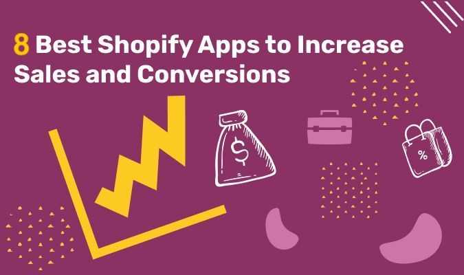 best-shopify-apps-to-increase-sales-and-conversions